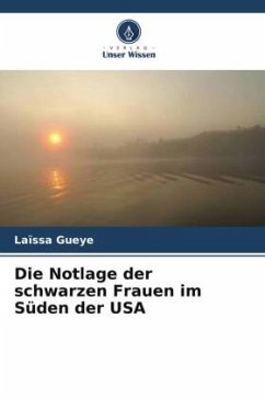 Cover Die Notlage der schwarzen Frauen im Süden der USA