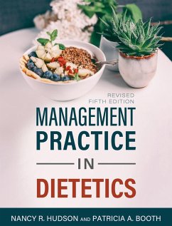 Management Practice in Dietetics - Hudson, Nancy R.; Booth, Patricia A.