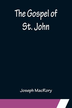 The Gospel of St. John - Macrory, Joseph
