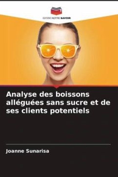 Analyse des boissons alléguées sans sucre et de ses clients potentiels - Sunarisa, Joanne