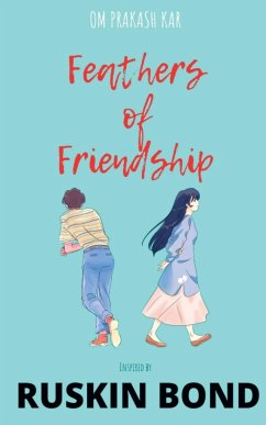 Feathers of Friendship - Prakash, Om
