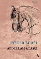 Heder Agaci - Atasci, Abdullah