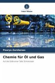 Chemie für Öl und Gas