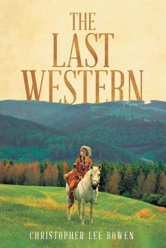 The Last Western - Bowen, Christopher Lee