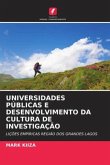 UNIVERSIDADES PÚBLICAS E DESENVOLVIMENTO DA CULTURA DE INVESTIGAÇÃO