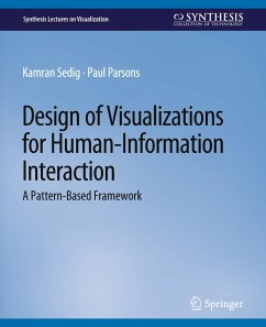 Design of Visualizations for Human-Information Interaction - Sedig, Kamran;Parsons, Paul