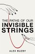 The Paths of Our Invisible Strings - Bild 1