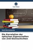 Die Korrelation der optischen Eigenschaften von ZnO-Dünnschichten