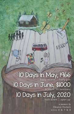 10 Days in May, 1966 & 10Days in June, $1000 & 10Days in July, 2020 - Deckert, Eleanor