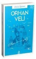 Orhan Veli Bütün Siirleri - Veli Kanik, Orhan