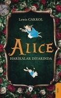 Alice Harikalar Diyarinda - Carroll, Lewis
