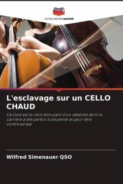 L'esclavage sur un CELLO CHAUD - Simenauer QSO, Wilfred