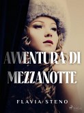 Avventura di mezzanotte (eBook, ePUB) Avventura di mezzanotte (eBook, ePUB)