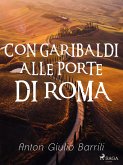 Con Garibaldi alle porte di Roma (eBook, ePUB)