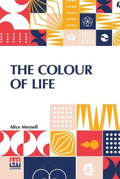 The Colour Of Life - Meynell, Alice