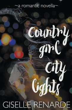 Country Girl, City Lights - Renarde, Giselle