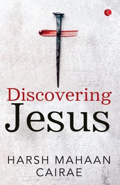 DISCOVERING JESUS - Cairae, Harsh Mahaan