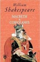 Macbeth ve Coriolanus - Shakespeare, William