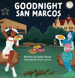 Goodnight San Marcos - Stone, Kelly