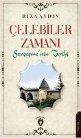 Celebiler Zamani - Aydin, Riza