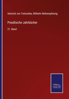 Preußische Jahrbücher - Treitschke, Heinrich Von; Wehrenpfennig, Wilhelm