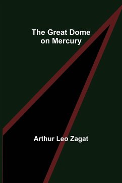 The Great Dome on Mercury - Leo Zagat, Arthur