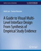 A Guide to Visual Multi-Level Interface Design From Synthesis of Empirical Study Evidence