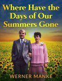 Where Have All the Days of Our Summers Gone (eBook, ePUB)