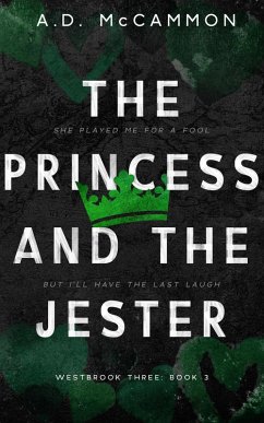 The Princess and The Jester (Westbrook three, #3) (eBook, ePUB) - McCammon, A. D.