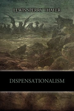 Dispensationalism (eBook, ePUB) - Sperry Chafer, Lewis