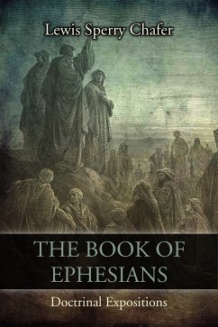 The Book of Ephesians (eBook, ePUB) - Sperry Chafer, Lewis