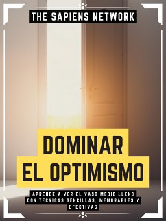 Dominar El Optimismo (eBook, ePUB) - Network, The Sapiens