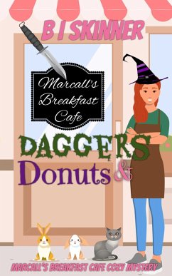 Daggers & Donuts (Marcall's Breakfast Cafe Paranormal Cozy Mystery) (eBook, ePUB) - Skinner, B I