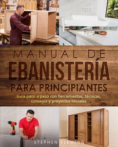 Manual de ebanistería para principiantes (eBook, ePUB) - Fleming, Stephen