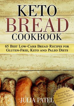 Keto Bread Cookbook (eBook, ePUB) - Patel, Julia