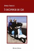 Si ricomincia da qui (eBook, ePUB)