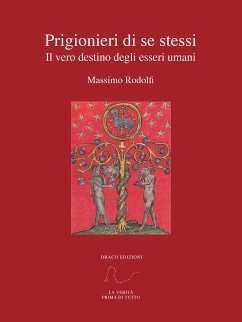 Prigionieri di se stessi (eBook, ePUB) - Rodolfi, Massimo