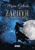 Zaphyr - La cosa più bella (eBook, ePUB)