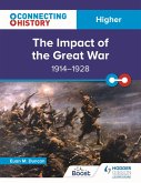 Connecting History: Higher The Impact of the Great War, 1914-1928 (eBook, ePUB)