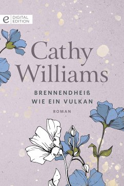 Brennendheiß wie ein Vulkan (eBook, ePUB) - Williams, Cathy