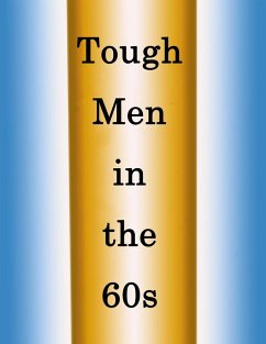 Tough Men in the 60s (eBook, ePUB) - Liu, Yang