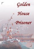 Golden House Prisoner (eBook, ePUB)