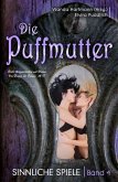 Die Puffmutter - Band 4 - Sinnliche Spiele (eBook, ePUB)