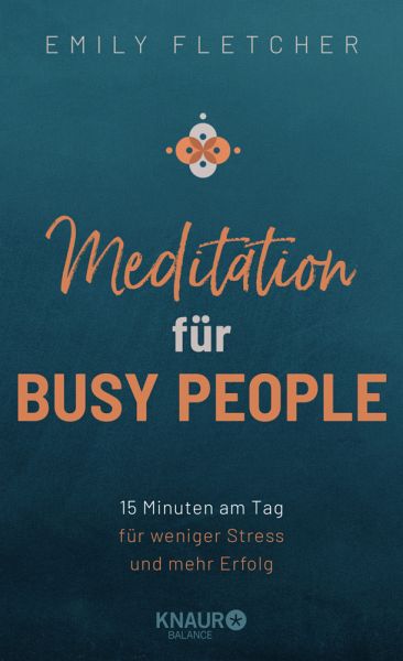 Meditation für Busy People  - Fletcher, Emily