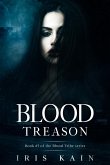 Blood Treason: Book #3 of the Blood Tribe Series (eBook, ePUB) Blood Treason: Book #3 of the Blood Tribe Series (eBook, ePUB)