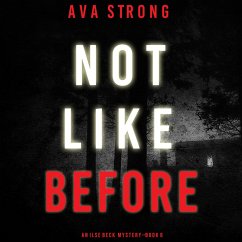 Not Like Before (An Ilse Beck FBI Suspense Thriller—Book 6) (MP3-Download) - Strong, Ava