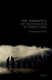 The Semantics of Knowledge Attributions (eBook, ePUB)