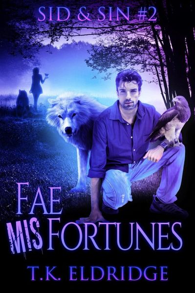 Fae MisFortunes (The Sid & Sin Series, #2) (eBook, ePUB) Fae MisFortunes (The Sid & Sin Series, #2) (eBook, ePUB)