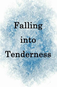 Falling into Tenderness (eBook, ePUB) - Liu, Yang
