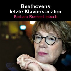 Beethovens Letzte Klaviersonaten - Roeser-Liebech,Barbara